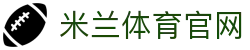 米兰体育(中国)官网 - 跨国界 sports 竞技快讯首页